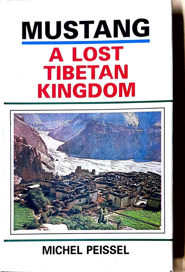 Boekomslag van Mustang — A Lost Tibetan Kingdom