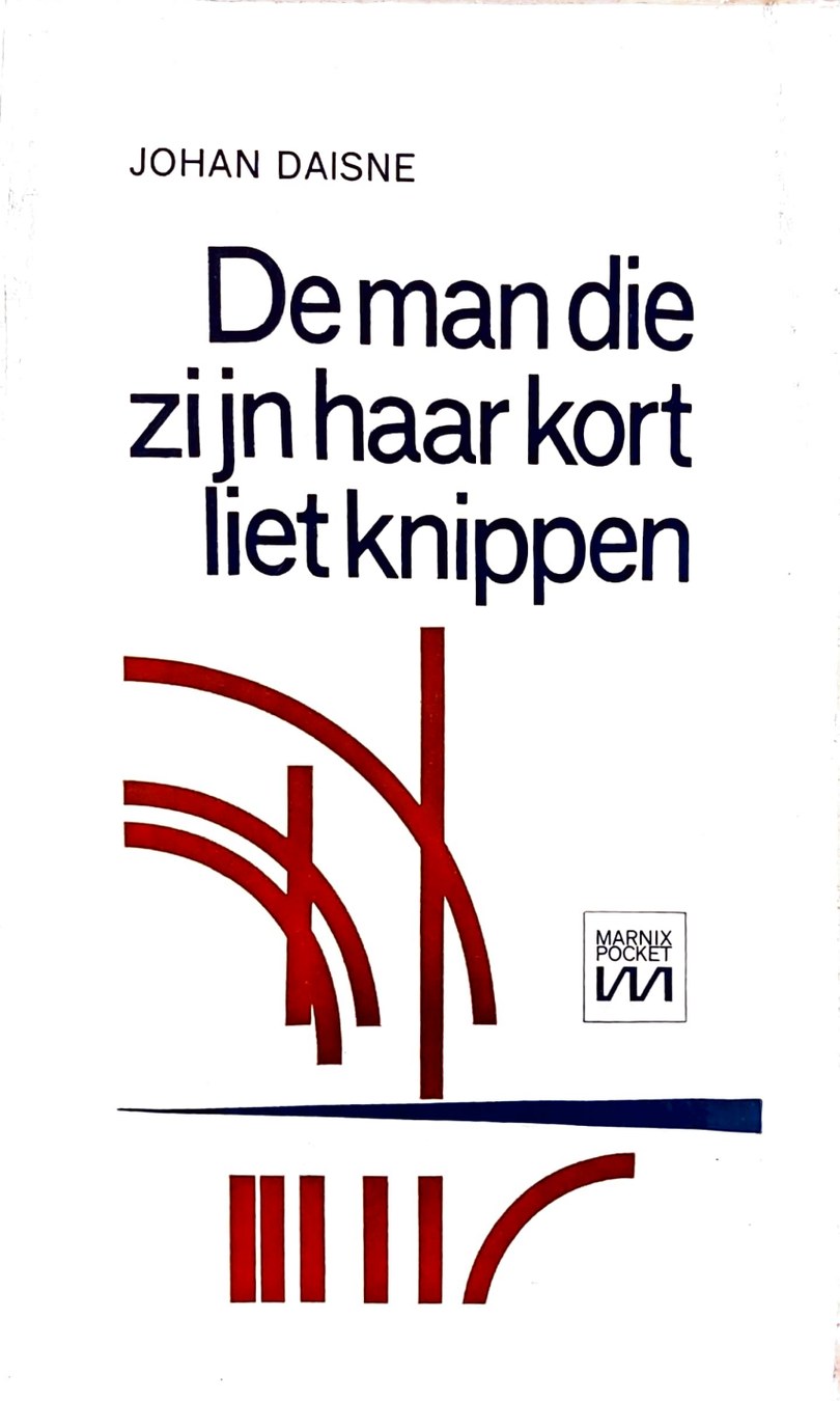 Boekomslag van De man die zijn haar kort liet knippen