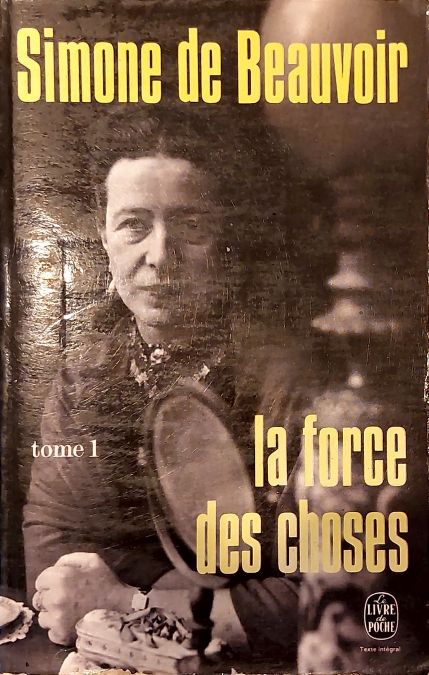 Boekomslag van La force des choses — tome I